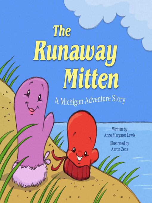 Cover image for The Runaway Mitten: a Michigan Adventure Story